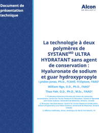 La technologie à deux polymères de SYSTANE🅫 ULTRA HYDRATANT sans agent de conservation : Hyaluronate de sodium et guar hydroxypropyle
